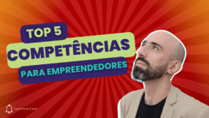 Empreendedor apresentando competências essenciais para sucesso empresarial, com gráficos de crescimento e ícones representando liderança, comunicação, estratégia, decisões e resultados.